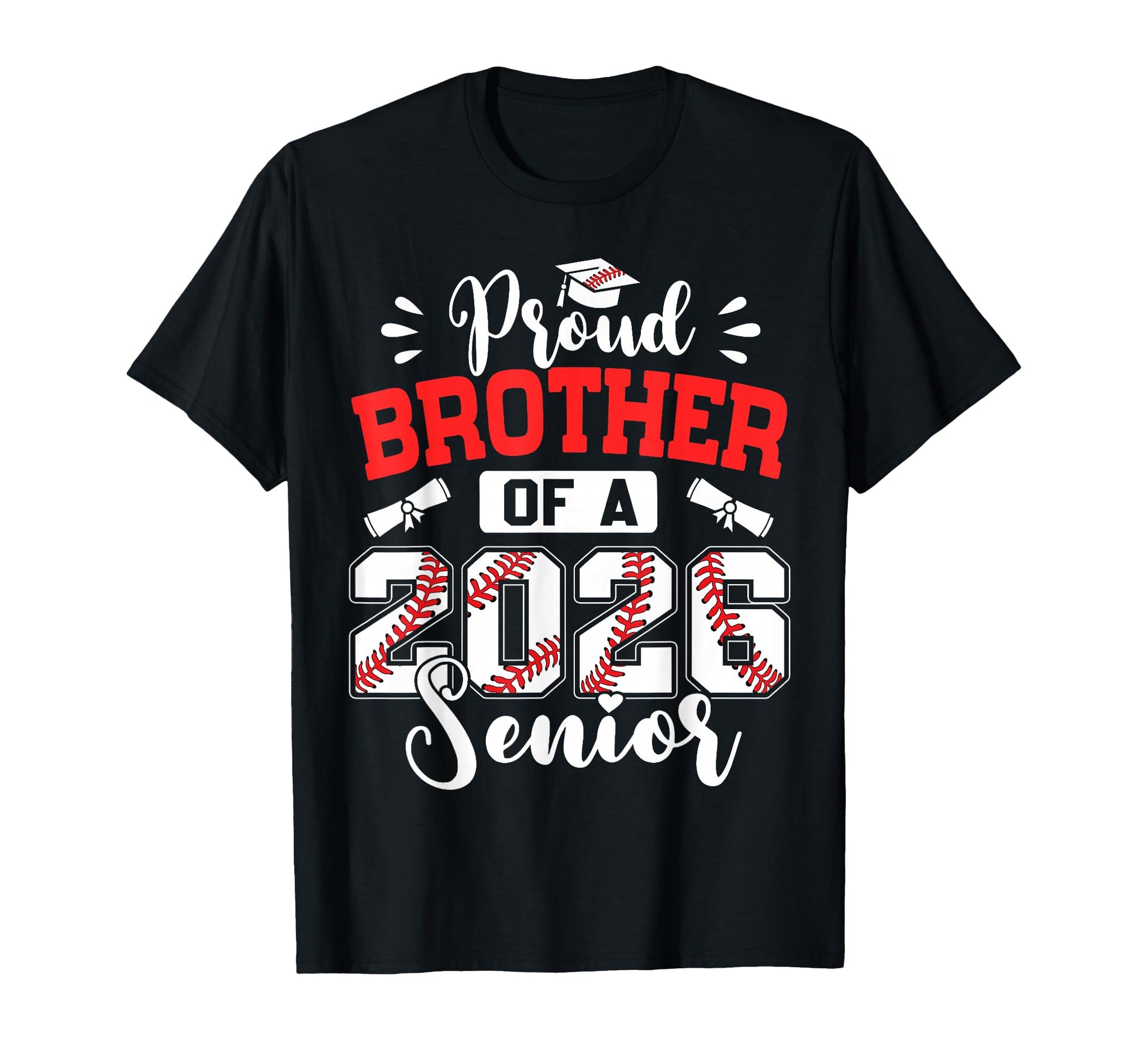 Proud Brother 2026 Senior Baseball T-Shirt - Trendy Graphic Men Women - T-Shirt, Sweatshirt, Hoodie