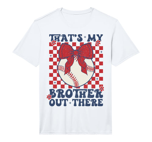 Thats My Brother Out There Baseball T-Shirt - Aesthetic Graphic Unisex - T-Shirt, Sweatshirt, Hoodie
