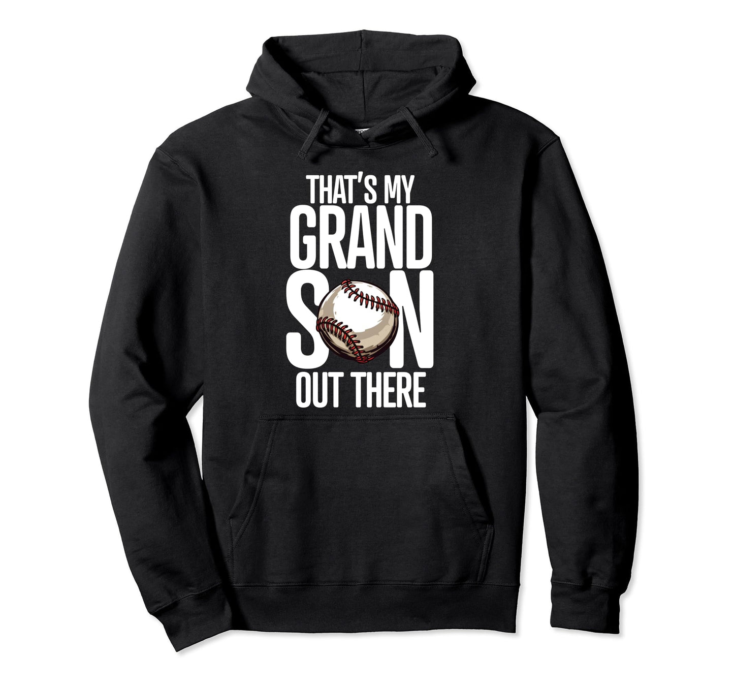 Baseball Grandma Grandpa Thats My Hoodie - Streetwear Style for Adults - T-Shirt, Sweatshirt, Hoodie