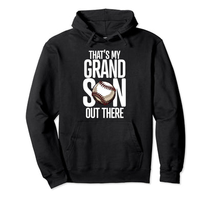 Baseball Grandma Grandpa Thats My Hoodie - Streetwear Style for Adults - T-Shirt, Sweatshirt, Hoodie