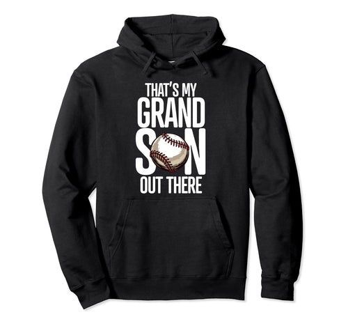 Baseball Grandma Grandpa Thats My Hoodie - Streetwear Style for Adults - T-Shirt, Sweatshirt, Hoodie