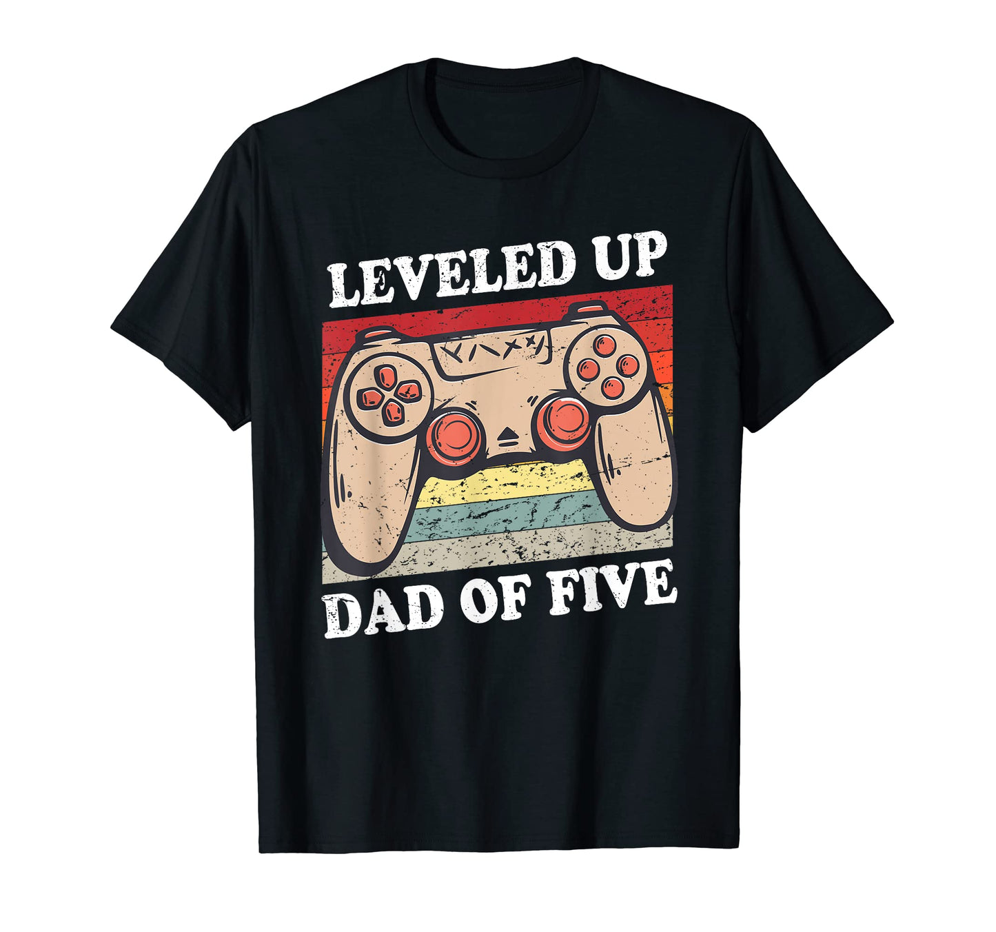 Leveled Up To Dad Five Father 5Th Time T-Shirt - Custom Art Print Unisex - T-Shirt, Sweatshirt, Hoodie