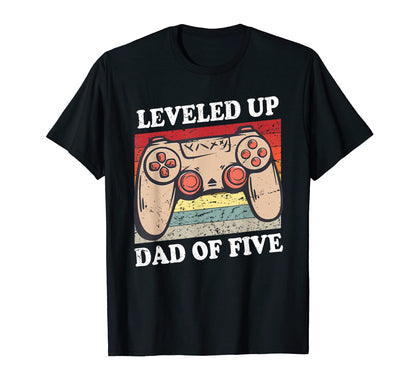 Leveled Up To Dad Five Father 5Th Time T-Shirt - Custom Art Print Unisex - T-Shirt, Sweatshirt, Hoodie
