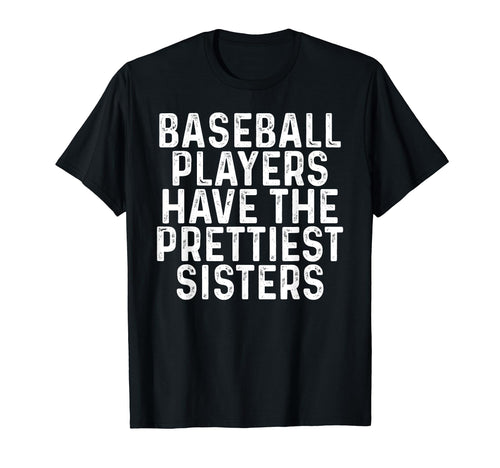 Baseball Players Have Prettiest T-Shirt - Fun Novelty Design for Adults - T-Shirt, Sweatshirt, Hoodie
