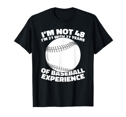 48Th Birthday Player Team Baseballer T-Shirt - Fun Novelty Design Unisex - T-Shirt, Sweatshirt, Hoodie