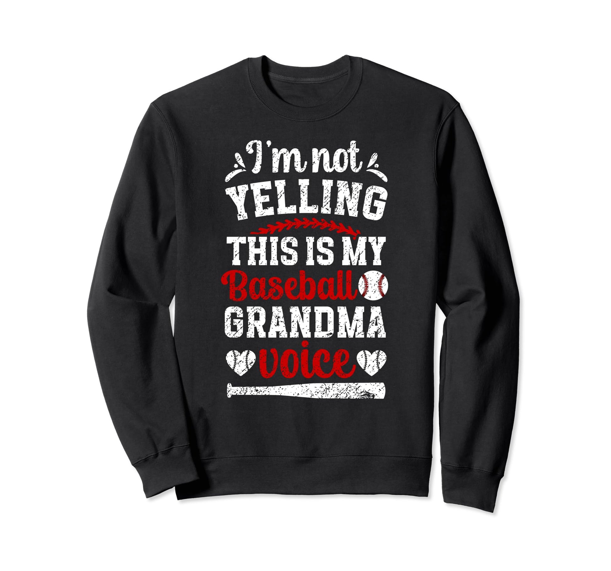 Baseball Grandma Voice Grandma Sweatshirt - Casual Everyday Wear Unisex - T-Shirt, Sweatshirt, Hoodie