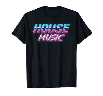 House Music 80S Vaporwave Aesthetic Edm T-Shirt - Trendy Graphic Unisex - T-Shirt, Sweatshirt, Hoodie
