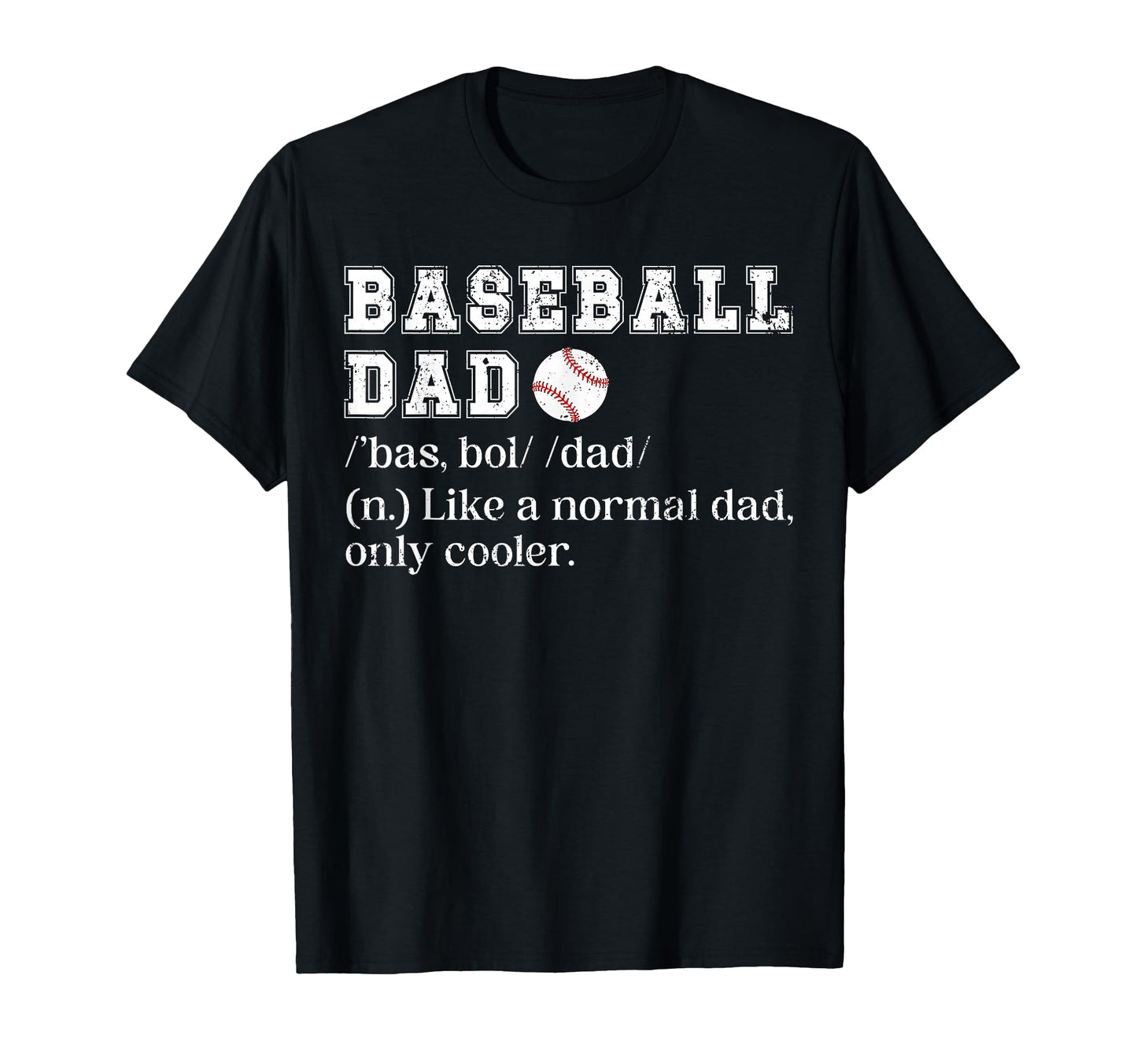 Baseball Dad Definition Dad Baseball T-Shirt - Unique Graphic for Adults - T-Shirt, Sweatshirt, Hoodie