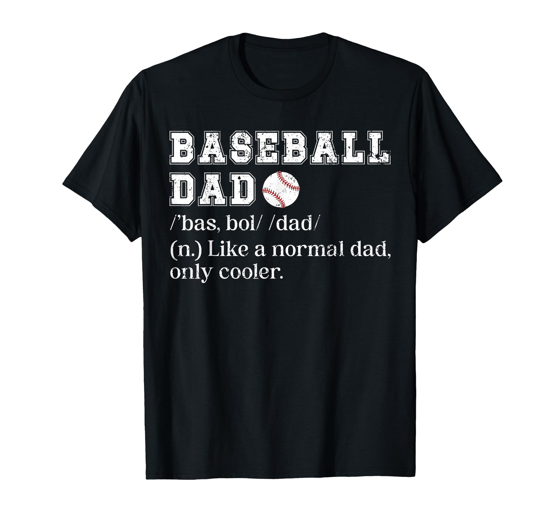 Baseball Dad Definition Dad Baseball T-Shirt - Unique Graphic for Adults - T-Shirt, Sweatshirt, Hoodie