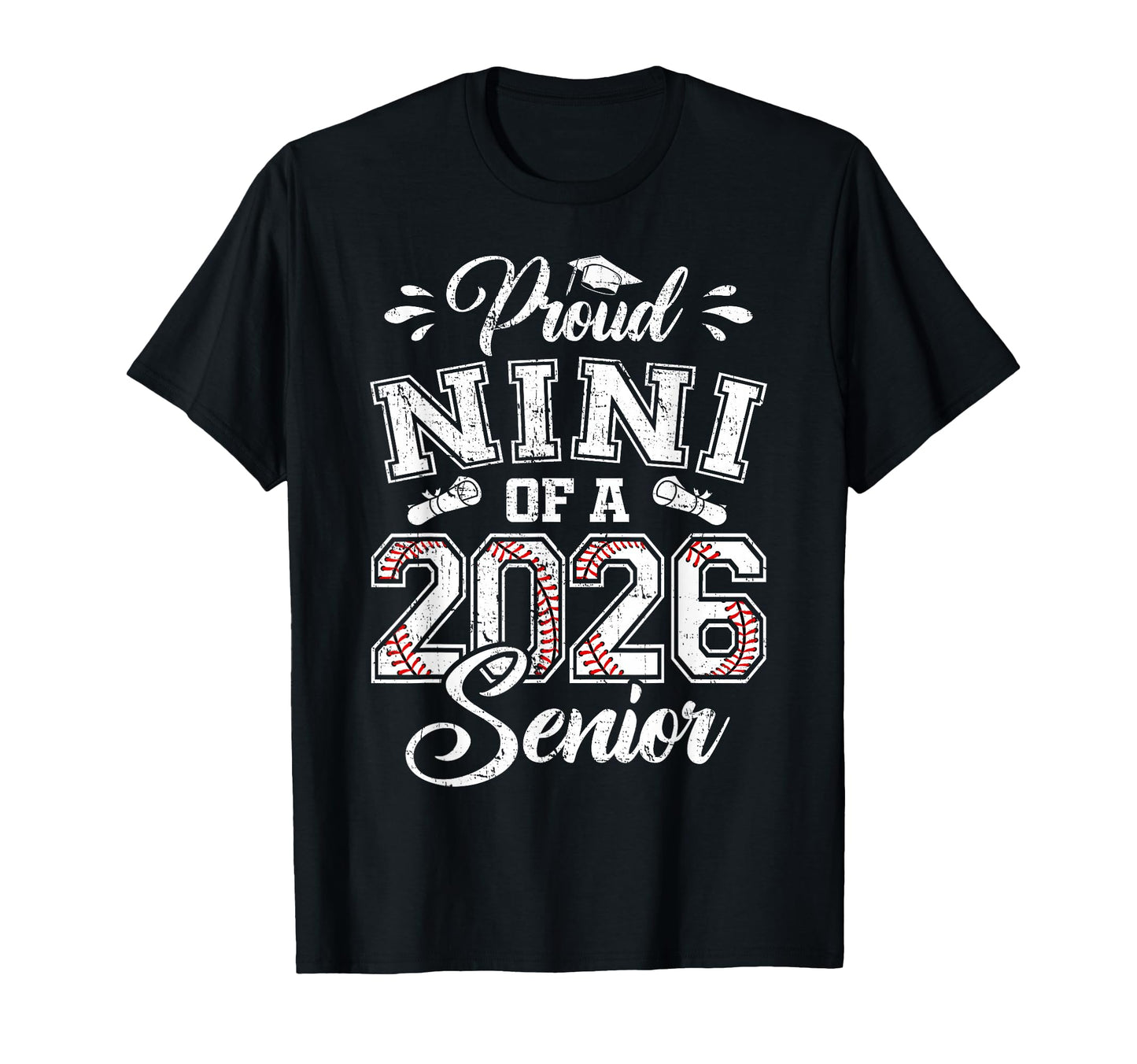 Proud Nini 2026 Senior Baseball T-Shirt - Novelty Apparel Men Women - T-Shirt, Sweatshirt, Hoodie