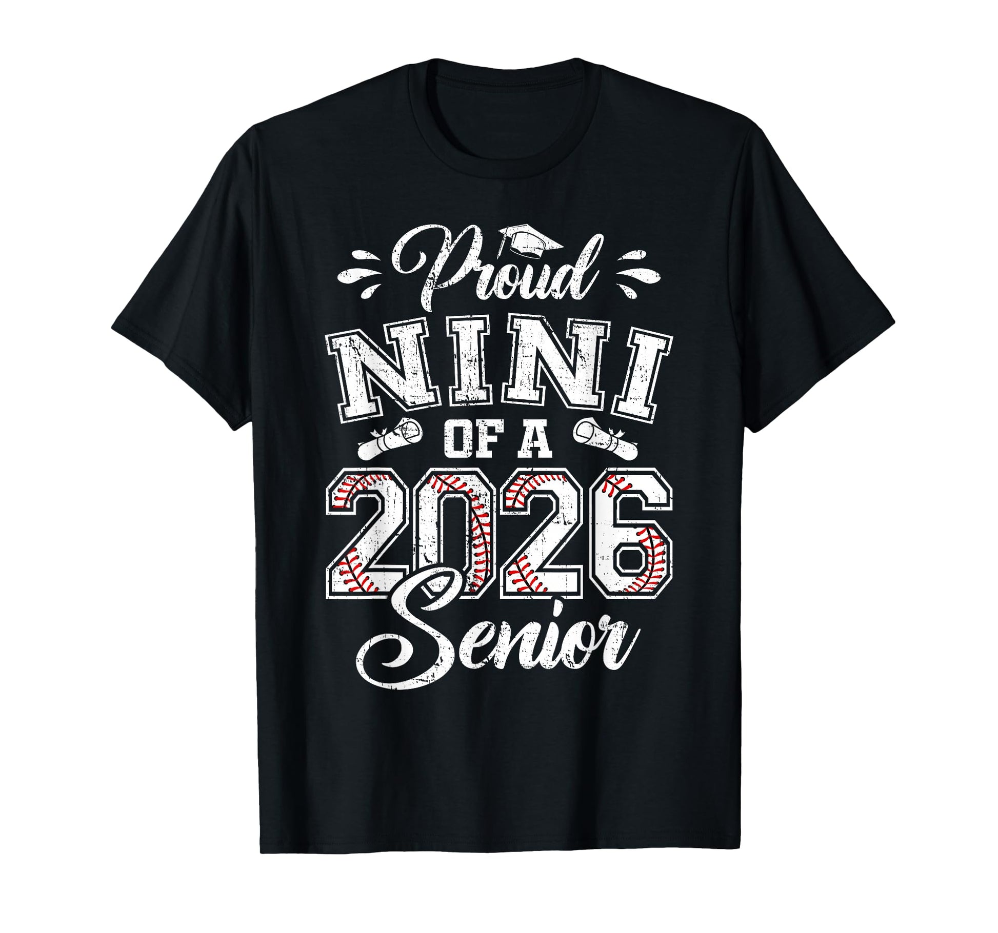 Proud Nini 2026 Senior Baseball T-Shirt - Novelty Apparel Men Women - T-Shirt, Sweatshirt, Hoodie