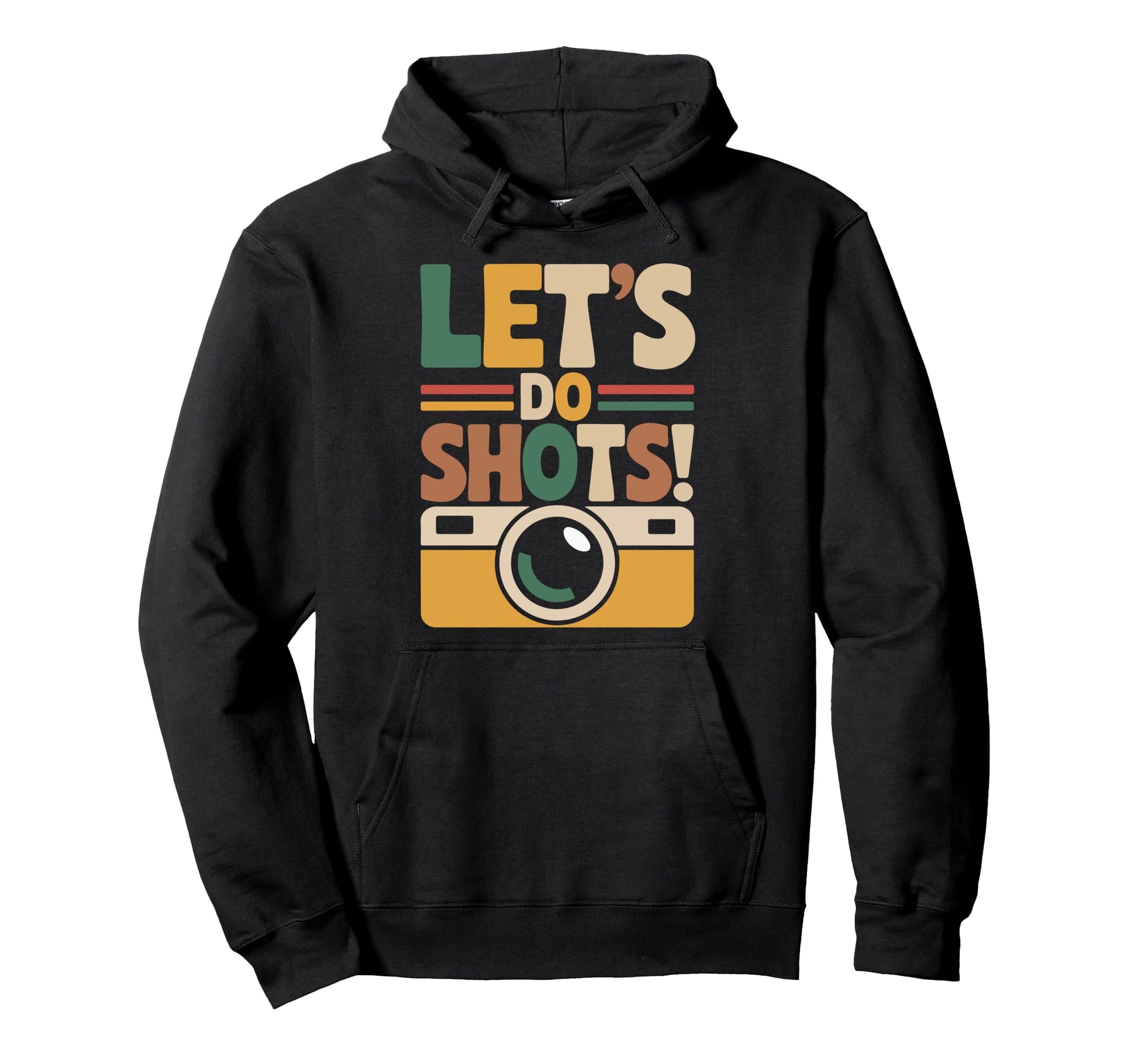 Lets Do Shots Camera Fun Hoodie - Aesthetic Graphic for Adults - T-Shirt, Sweatshirt, Hoodie