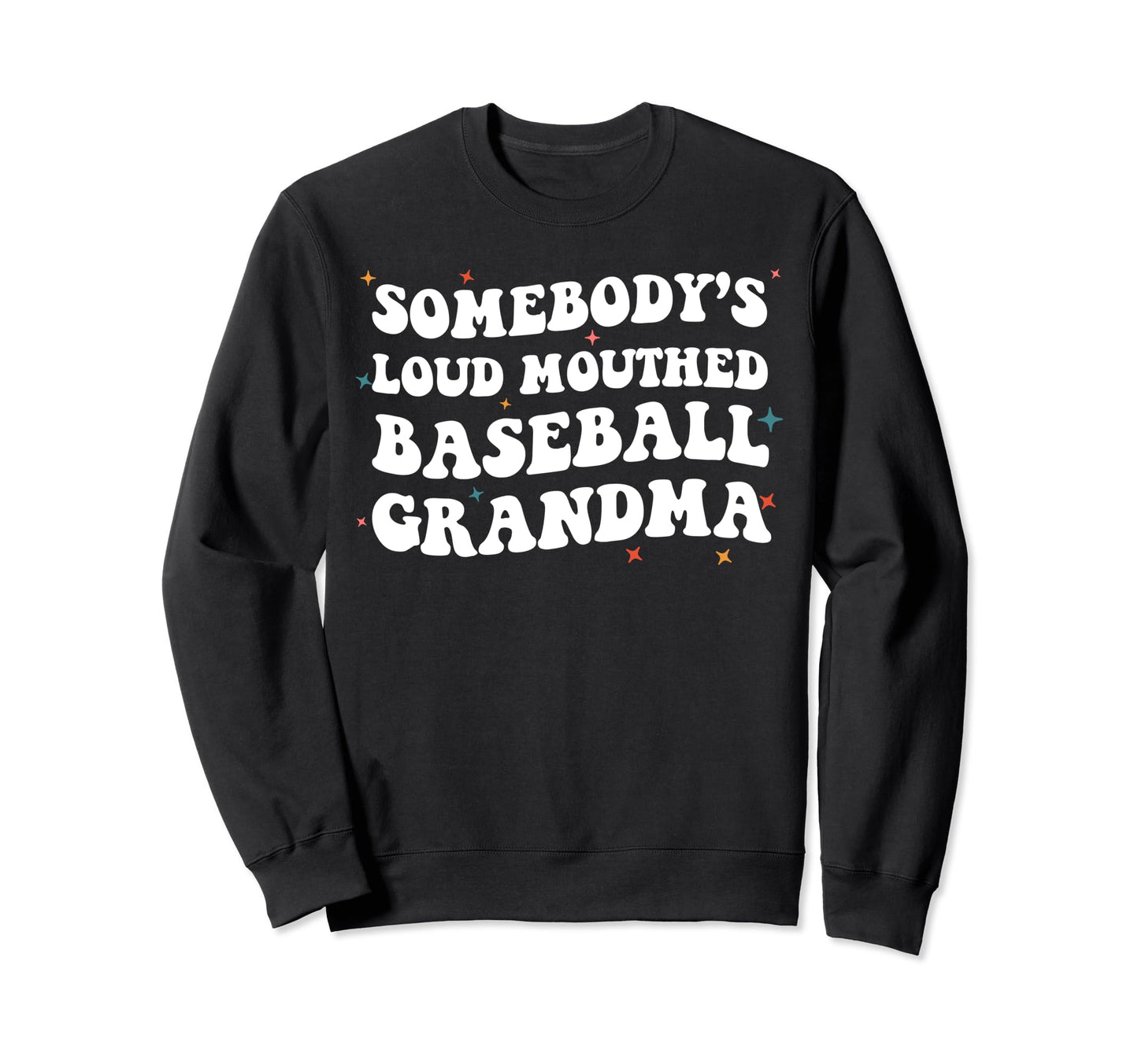 Somebodys Loud Mouthed Baseball Sweatshirt - Custom Art Print Unisex - T-Shirt, Sweatshirt, Hoodie