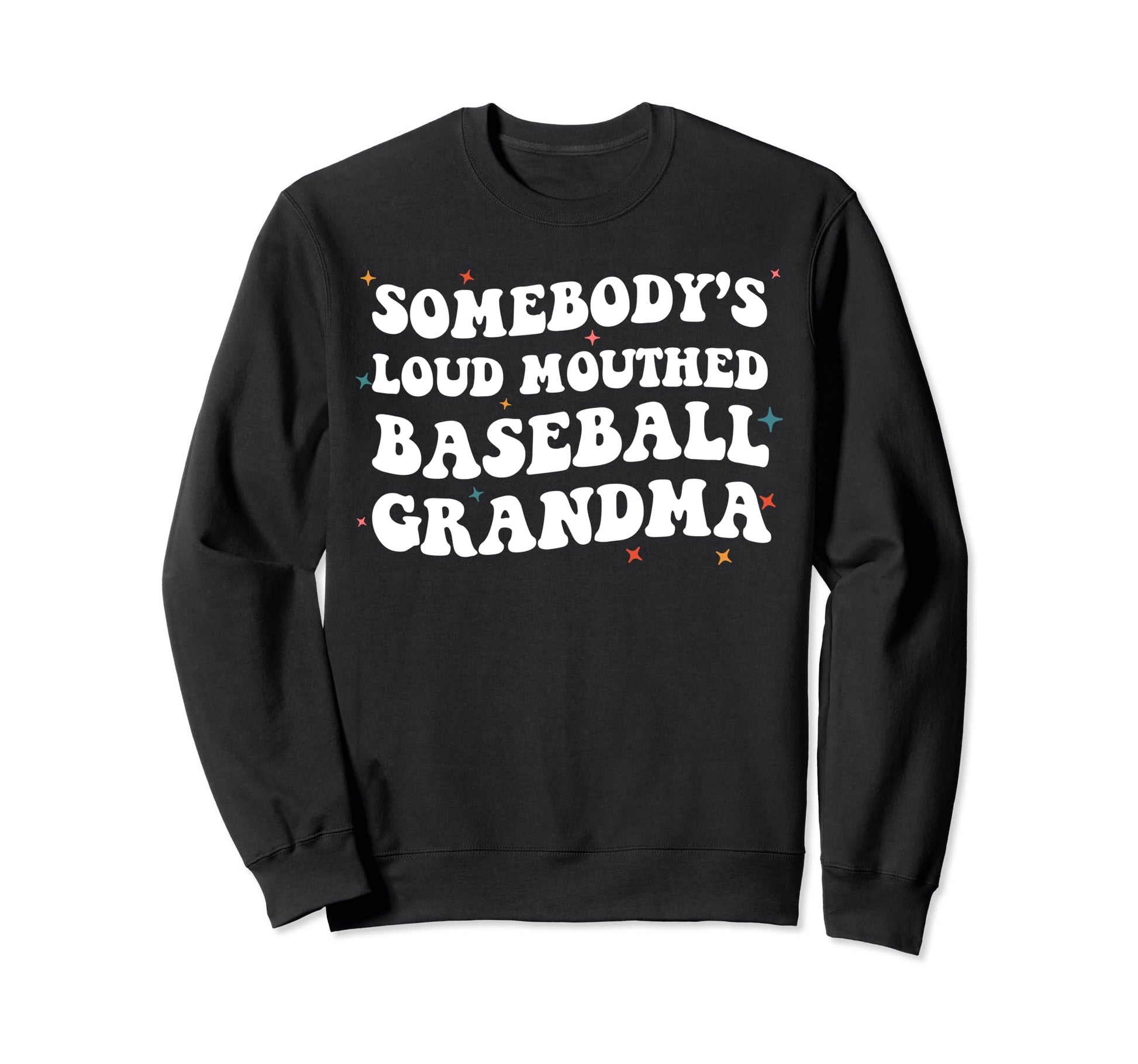 Somebodys Loud Mouthed Baseball Sweatshirt - Custom Art Print Unisex - T-Shirt, Sweatshirt, Hoodie