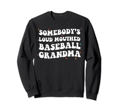 Somebodys Loud Mouthed Baseball Sweatshirt - Custom Art Print Unisex - T-Shirt, Sweatshirt, Hoodie