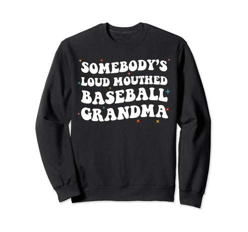 Somebodys Loud Mouthed Baseball Sweatshirt - Custom Art Print Unisex - T-Shirt, Sweatshirt, Hoodie