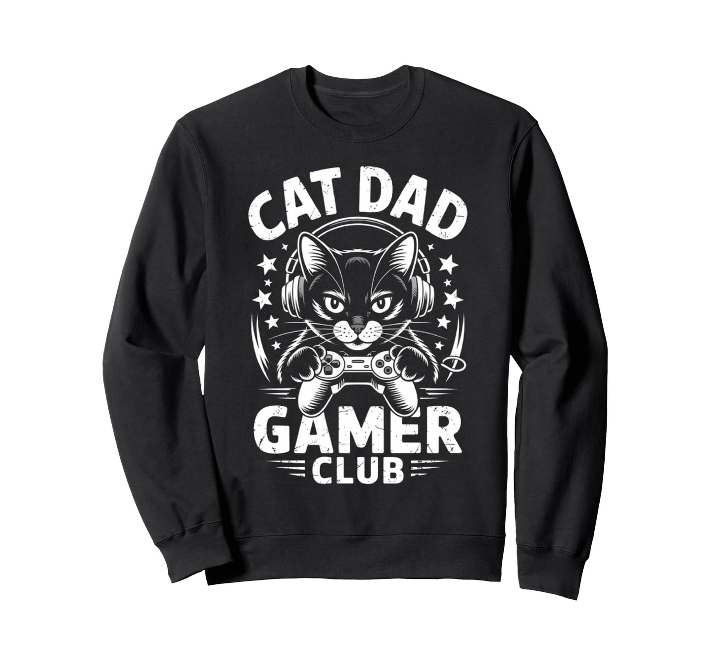 Funny Cat Dad Gamer Club Him Video Sweatshirt - Novelty Apparel Men Women - T-Shirt, Sweatshirt, Hoodie