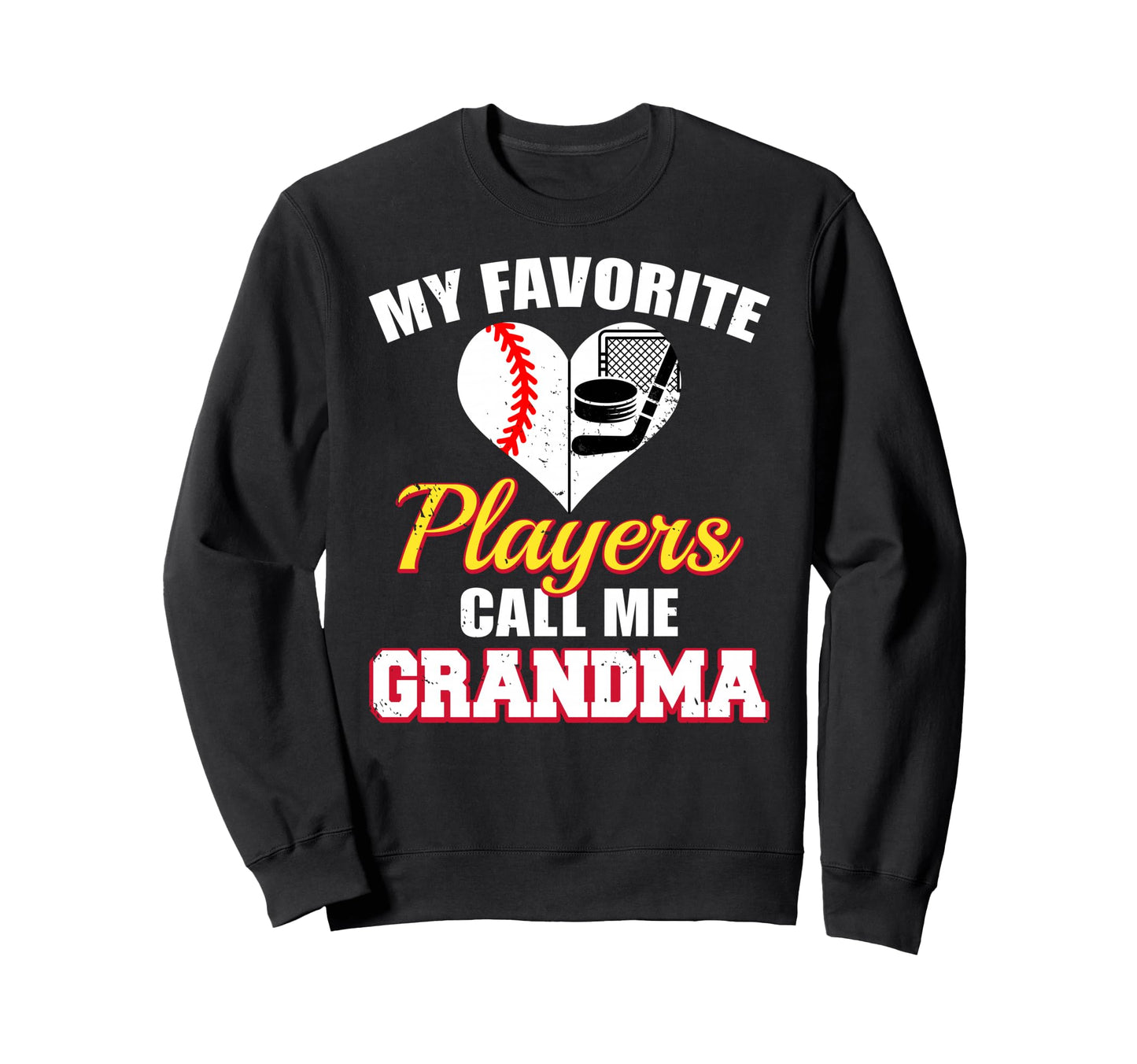 My Favorite Players Call Me Sweatshirt - Novelty Apparel for Adults - T-Shirt, Sweatshirt, Hoodie