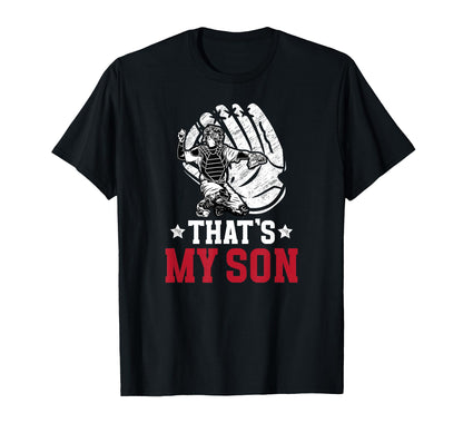 Thats My Son Baseball Catcher Dad T-Shirt - Minimalist Print Men Women - T-Shirt, Sweatshirt, Hoodie