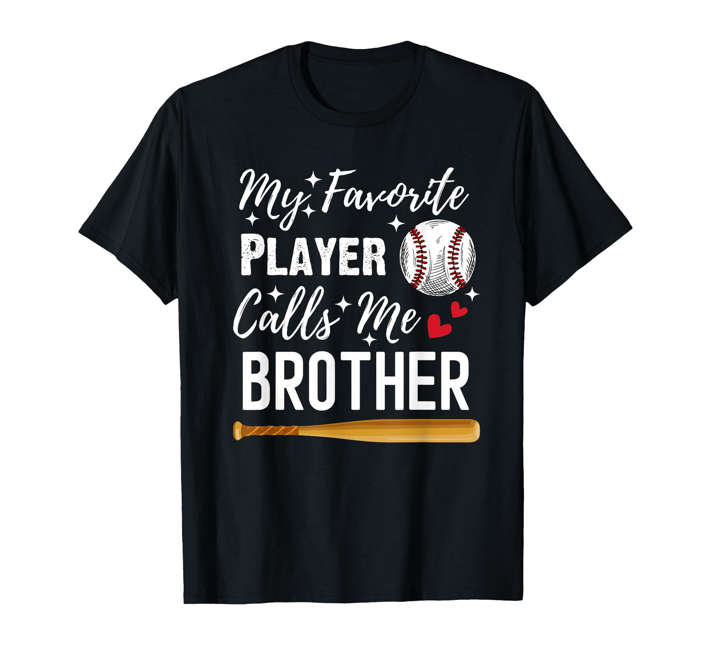 Baseball My Favorite Player Calls Me T-Shirt - Fun Novelty Design Unisex - T-Shirt, Sweatshirt, Hoodie