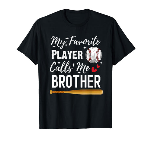 Baseball My Favorite Player Calls Me T-Shirt - Fun Novelty Design Unisex - T-Shirt, Sweatshirt, Hoodie