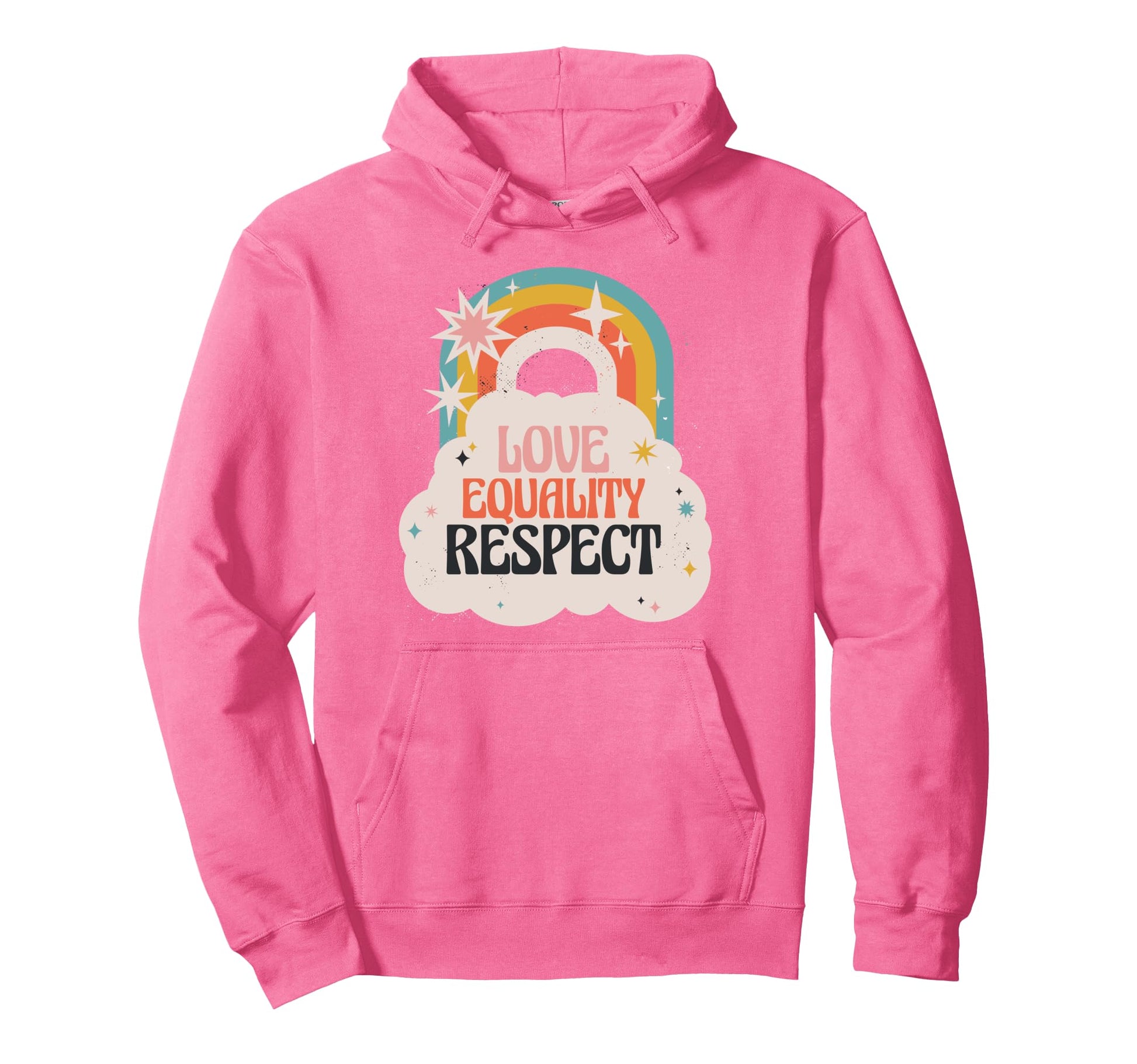 Love Equality Respect Rainbow Peace Hoodie - Fun Novelty Design Unisex - T-Shirt, Sweatshirt, Hoodie