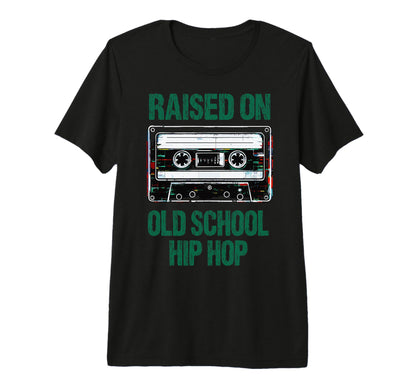 Raised Old School Hip Hop Cassette 90S Rap T-Shirt - Graphic Print Unisex - T-Shirt, Sweatshirt, Hoodie