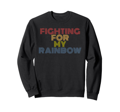 Fighting My Rainbow 70S Sweatshirt - Fun Novelty Design Men Women - T-Shirt, Sweatshirt, Hoodie