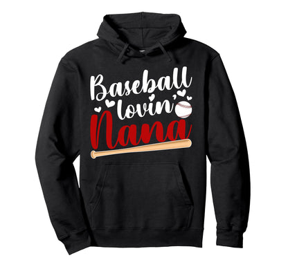 Baseball Lovin Nana Baseball Nana Hoodie - Novelty Apparel for Adults - T-Shirt, Sweatshirt, Hoodie