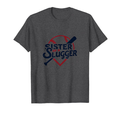 Baseball Sister Sister Slugger Sports T-Shirt - Trendy Graphic Unisex - T-Shirt, Sweatshirt, Hoodie
