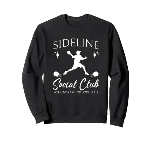 Sideline Social Club Dodgeball Mom Game Sweatshirt - Unique Graphic Unisex - T-Shirt, Sweatshirt, Hoodie