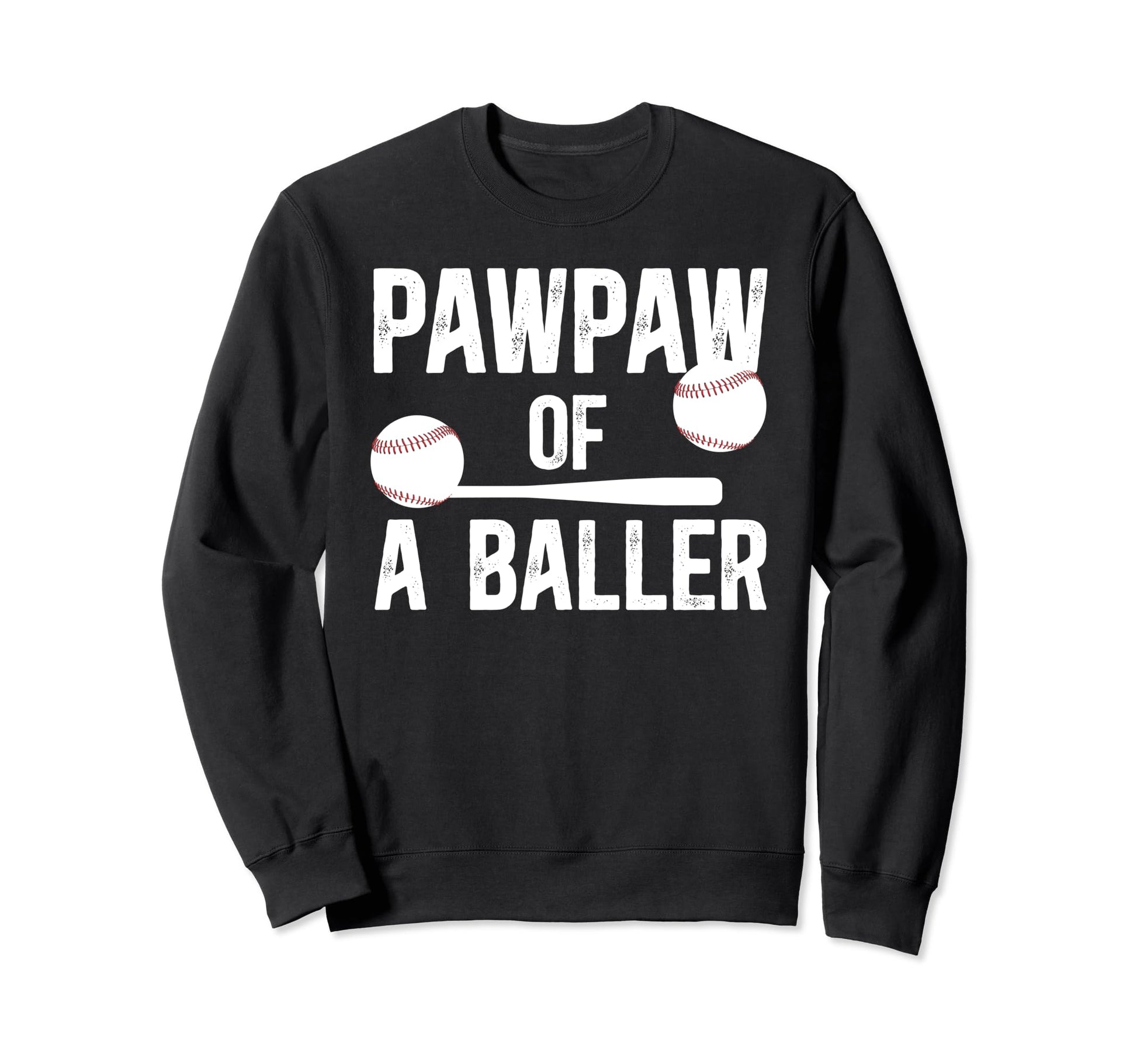 Pawpaw Baller Baseball Pawpaw Sweatshirt - Casual Everyday Wear Unisex - T-Shirt, Sweatshirt, Hoodie