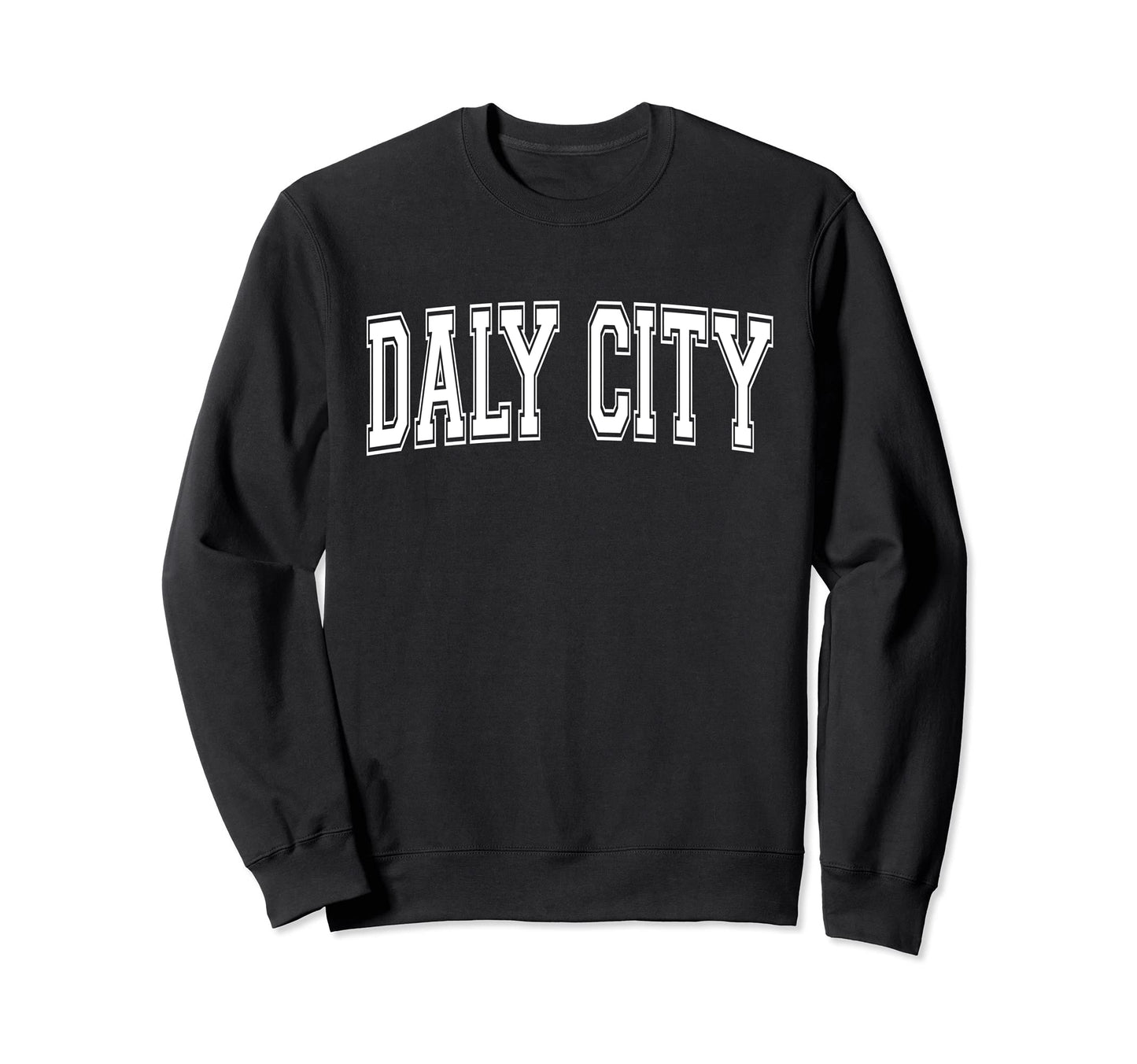 Daly City Ca California Usa Sports Sweatshirt - Novelty Apparel Unisex - T-Shirt, Sweatshirt, Hoodie