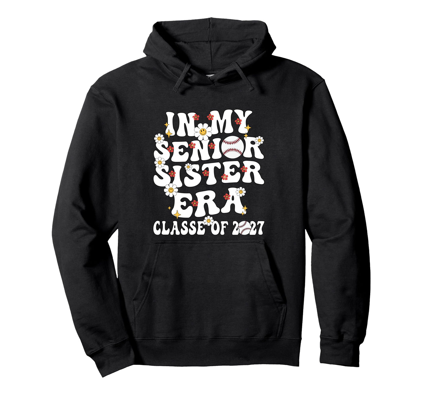 My Senior Sister Era Groovy Hoodie - Fun Novelty Design for Adults - T-Shirt, Sweatshirt, Hoodie
