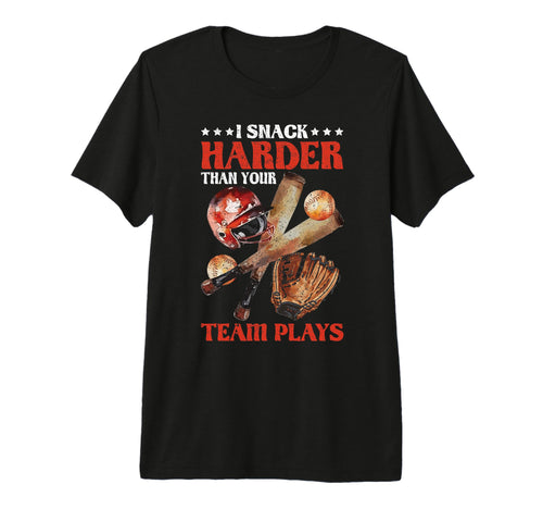 I Snack Harder Than Your Team Plays T-Shirt - Graphic Print for Adults - T-Shirt, Sweatshirt, Hoodie