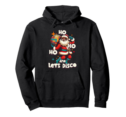 Lets Disco Party Groovy Santa 70S Hoodie - Casual Everyday Wear Unisex - T-Shirt, Sweatshirt, Hoodie