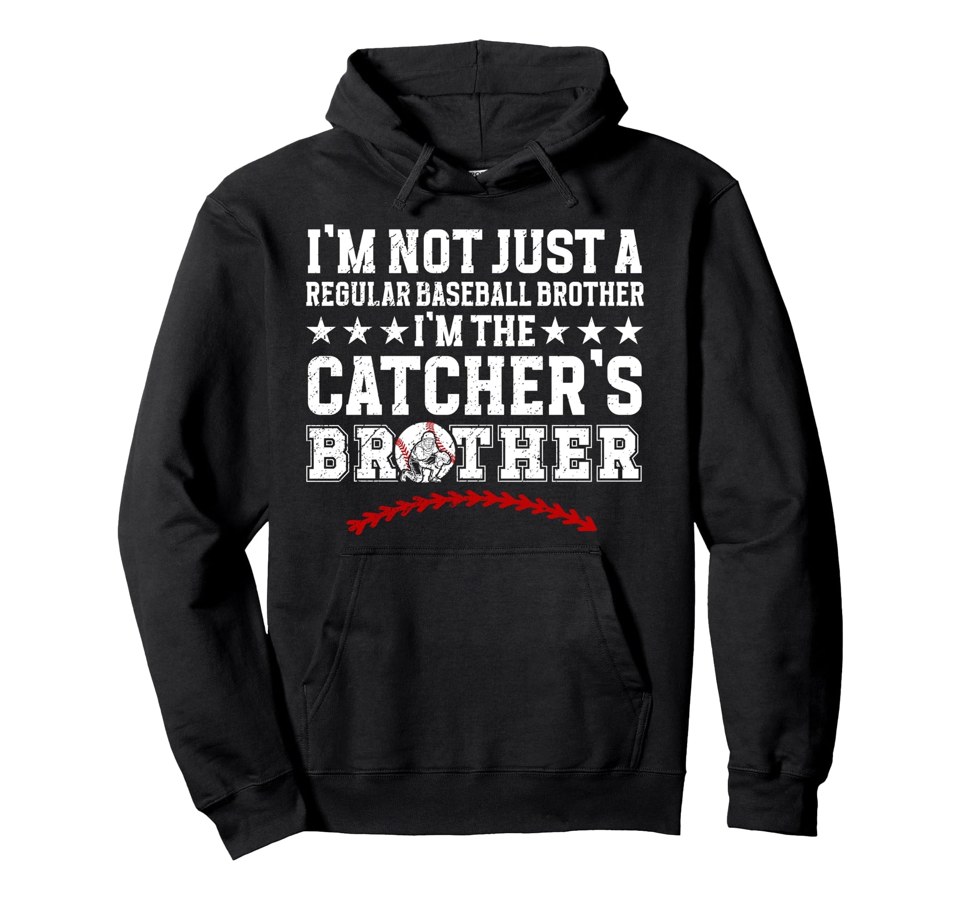 Im Baseball Catcher Brother Baseball Hoodie - Trendy Graphic Unisex - T-Shirt, Sweatshirt, Hoodie