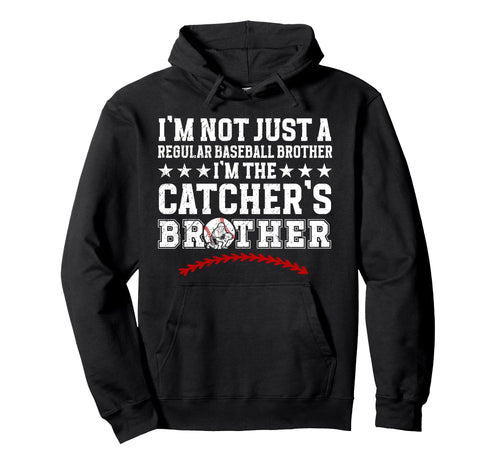 Im Baseball Catcher Brother Baseball Hoodie - Trendy Graphic Unisex - T-Shirt, Sweatshirt, Hoodie