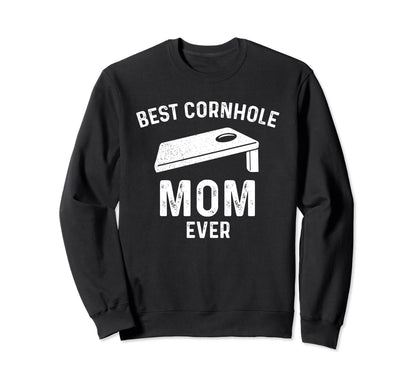 Best Cornhole Mom Ever Sack Toss Sweatshirt - Trendy Graphic Unisex - T-Shirt, Sweatshirt, Hoodie