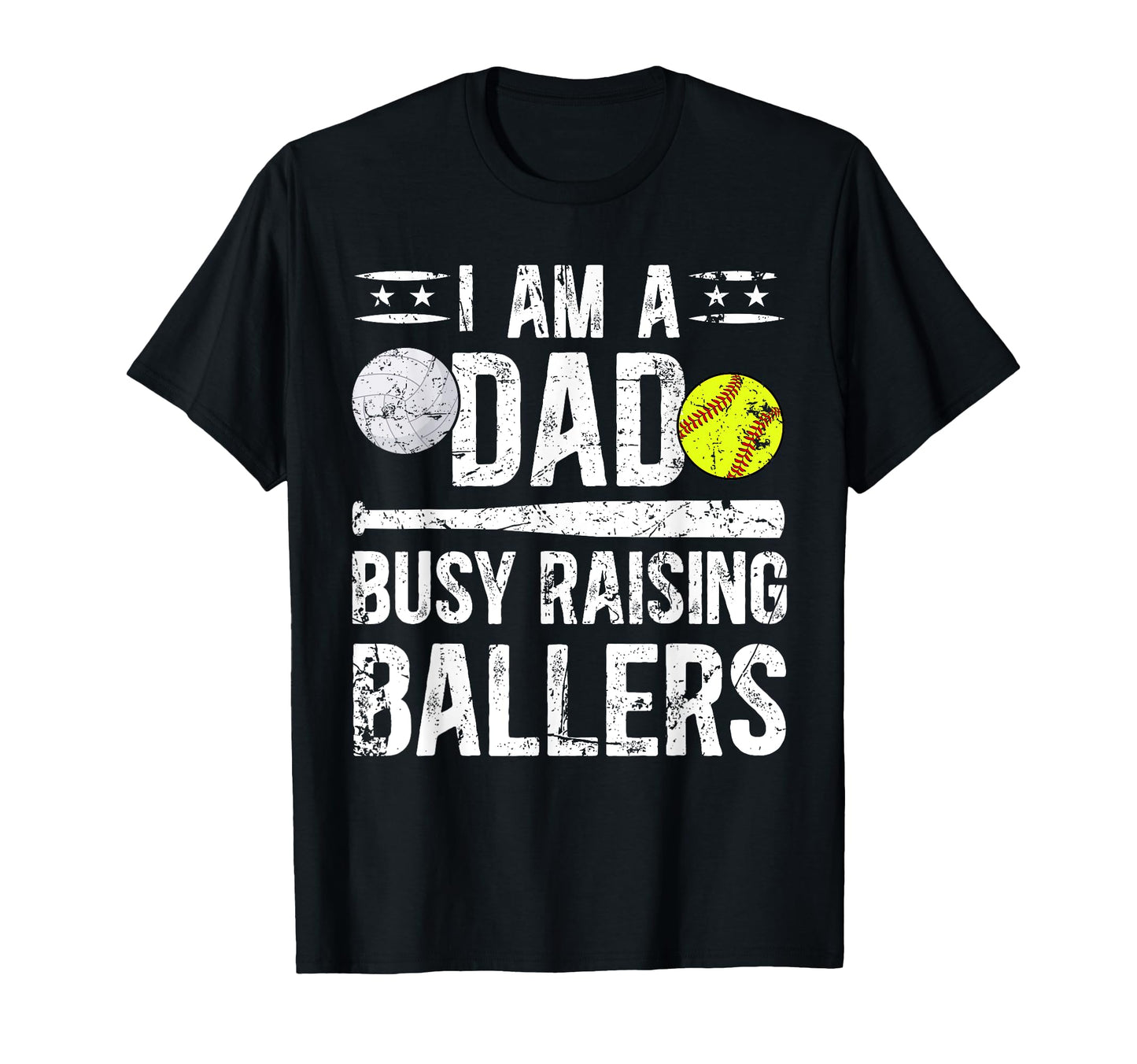 I Am Dad Busy Raising Ballers T-Shirt - Fun Novelty Design for Adults - T-Shirt, Sweatshirt, Hoodie