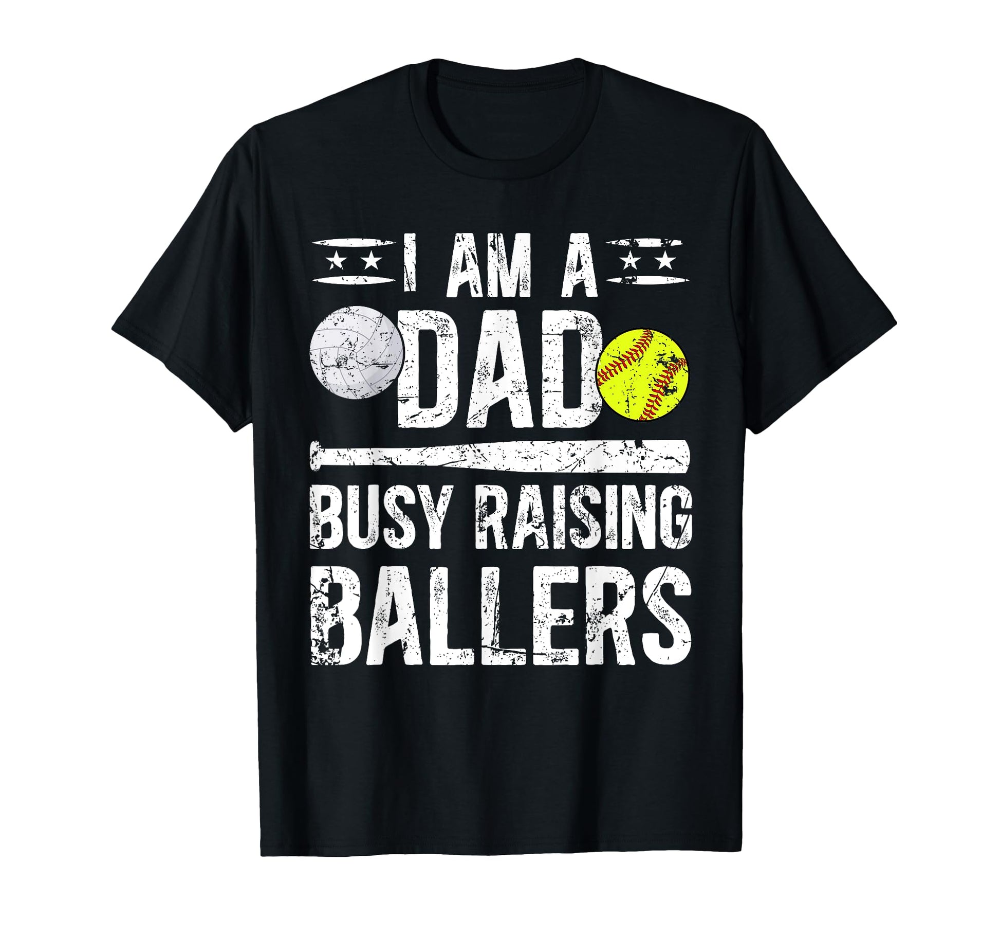 I Am Dad Busy Raising Ballers T-Shirt - Fun Novelty Design for Adults - T-Shirt, Sweatshirt, Hoodie