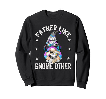 Funny Gamer Grandpa Gnome And Sweatshirt - Trendy Graphic Men Women - T-Shirt, Sweatshirt, Hoodie