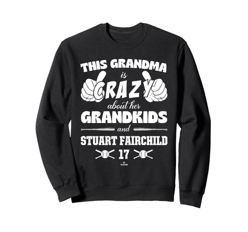 Grandma Crazy Stuart Fairchild Sweatshirt - Trendy Graphic Unisex - T-Shirt, Sweatshirt, Hoodie