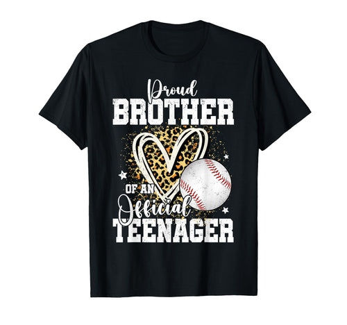 Proud Brother Teenager 13Th T-Shirt - Casual Everyday Wear for Adults - T-Shirt, Sweatshirt, Hoodie