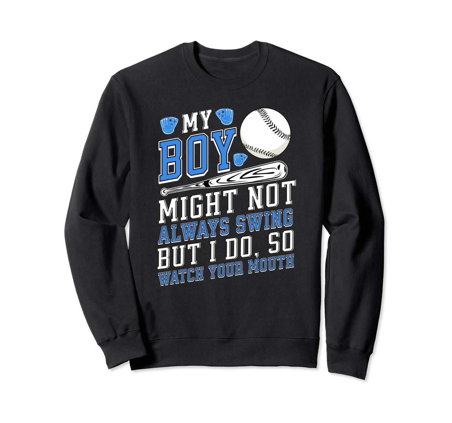 My Might Not Always Swing But I Sweatshirt - Aesthetic Graphic Men Women - T-Shirt, Sweatshirt, Hoodie