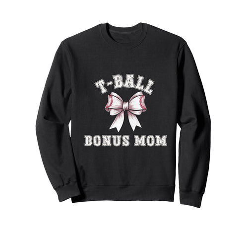 Coquette T Ball Ball Bonus Mom Sweatshirt - Custom Art Print for Adults - T-Shirt, Sweatshirt, Hoodie