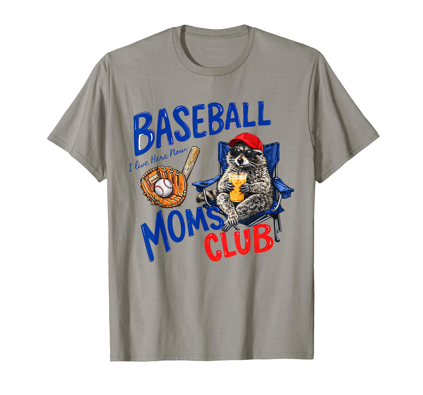 Baseball Moms Club I Live Here T-Shirt - Casual Everyday Wear for Adults - T-Shirt, Sweatshirt, Hoodie