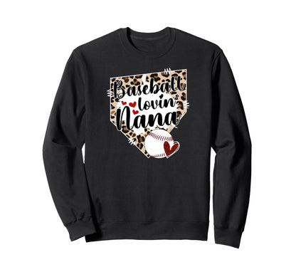 Baseball Lovin Nana Baseball Nana Sweatshirt - Streetwear Style Men Women - T-Shirt, Sweatshirt, Hoodie