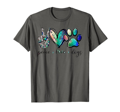 Peace Love Dogs T-Shirt - Novelty Apparel for Adults - T-Shirt, Sweatshirt, Hoodie