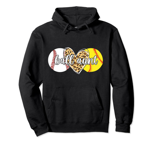 Ball Aunt Softball Baseball Aunt Ballers Hoodie - Unique Graphic Men Women - T-Shirt, Sweatshirt, Hoodie